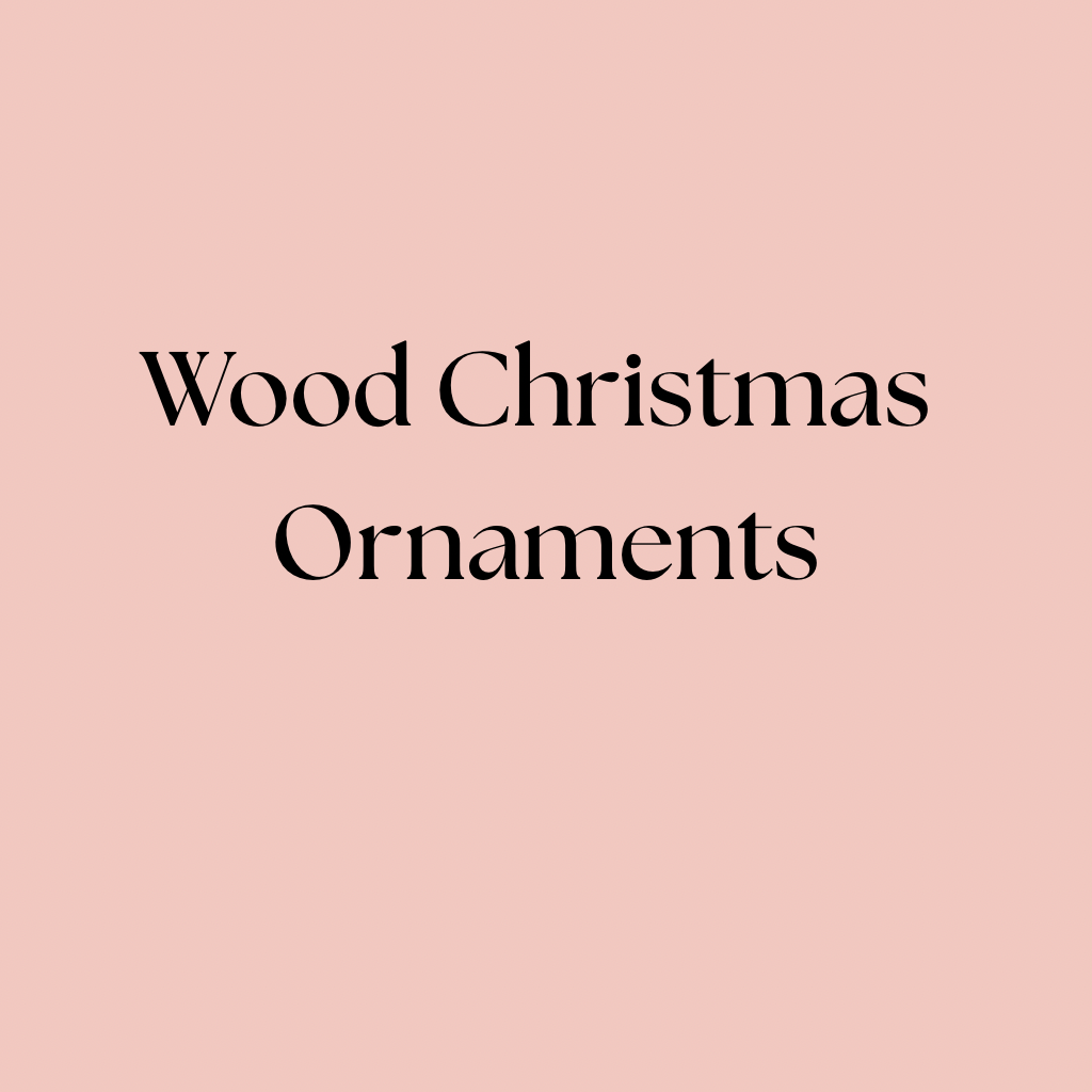 Wood Ornaments