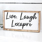 Live Laugh