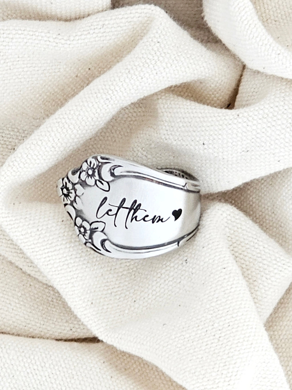 “Let Them” - Vintage Spoon Ring  – Engraved Silverware Jewelry – Fixed Size – One of a Kind