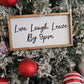 Live Laugh signs